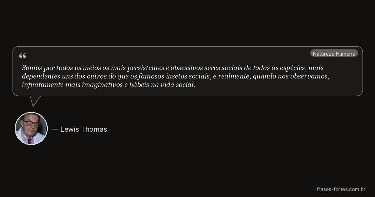 Frase de Lewis Thomas