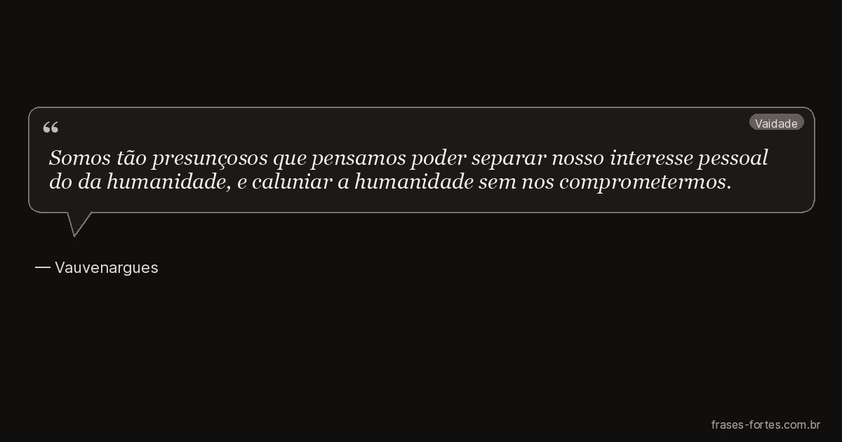 Frase de Vauvenargues