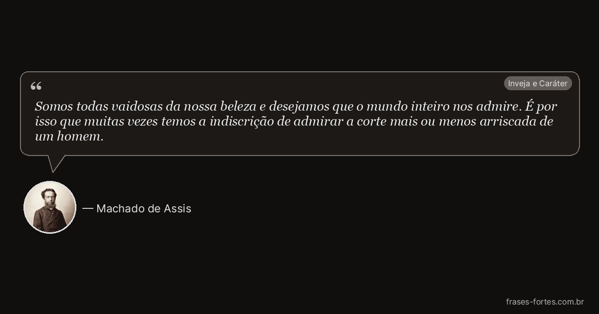 Frase de Machado de Assis