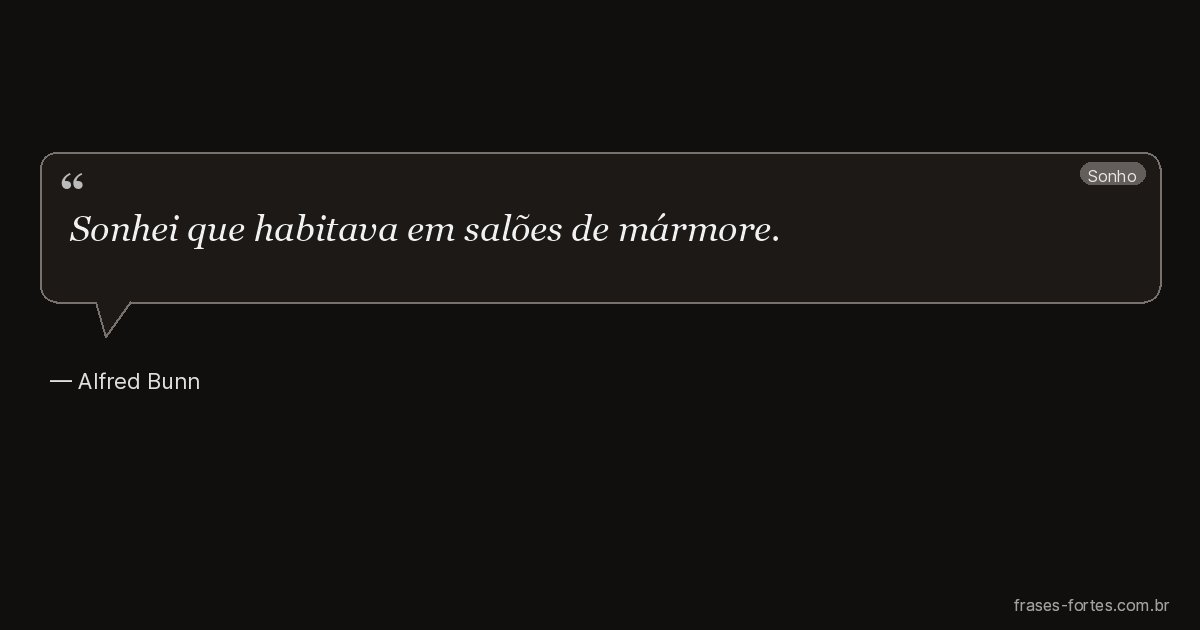 Frase de Alfred Bunn