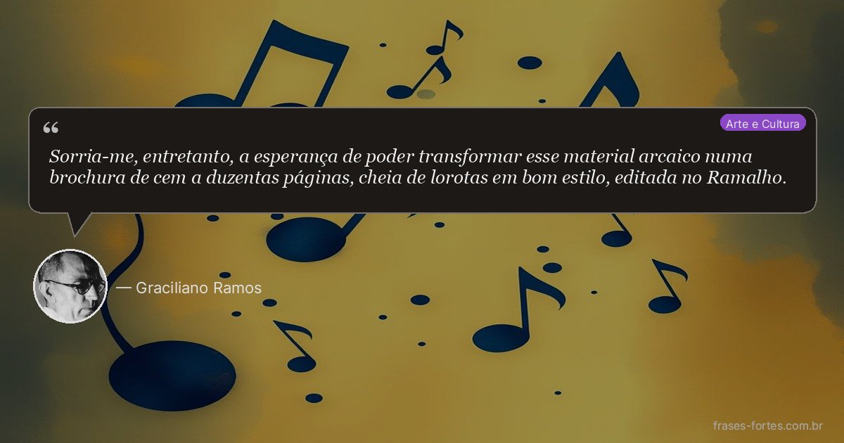 Frase de Graciliano Ramos