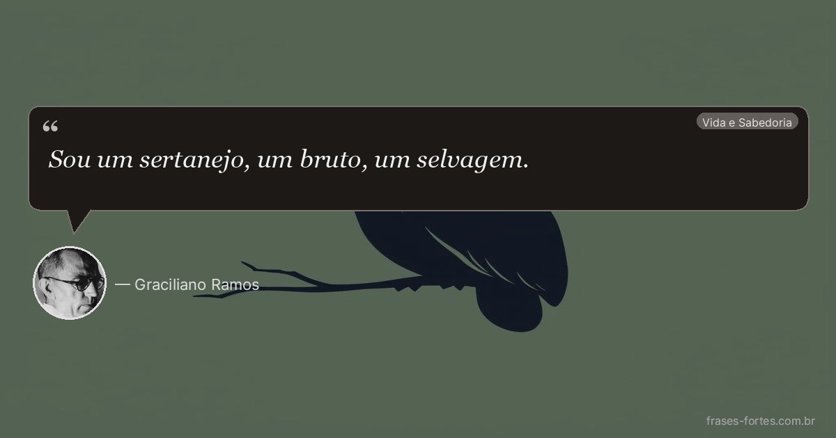Frase de Graciliano Ramos