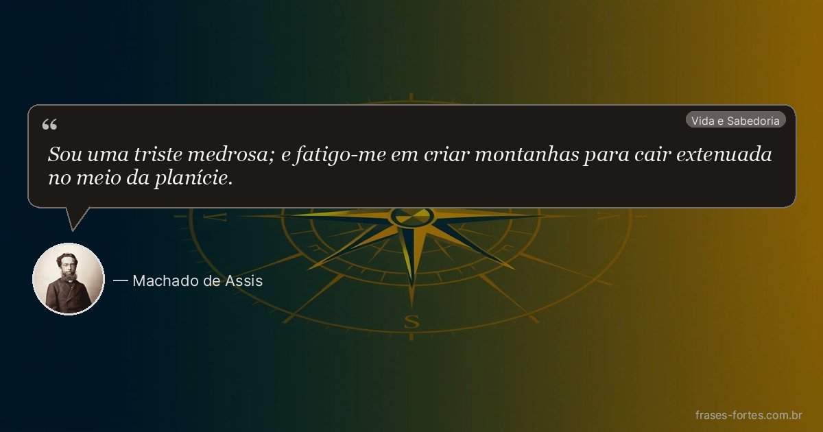 Frase de Machado de Assis