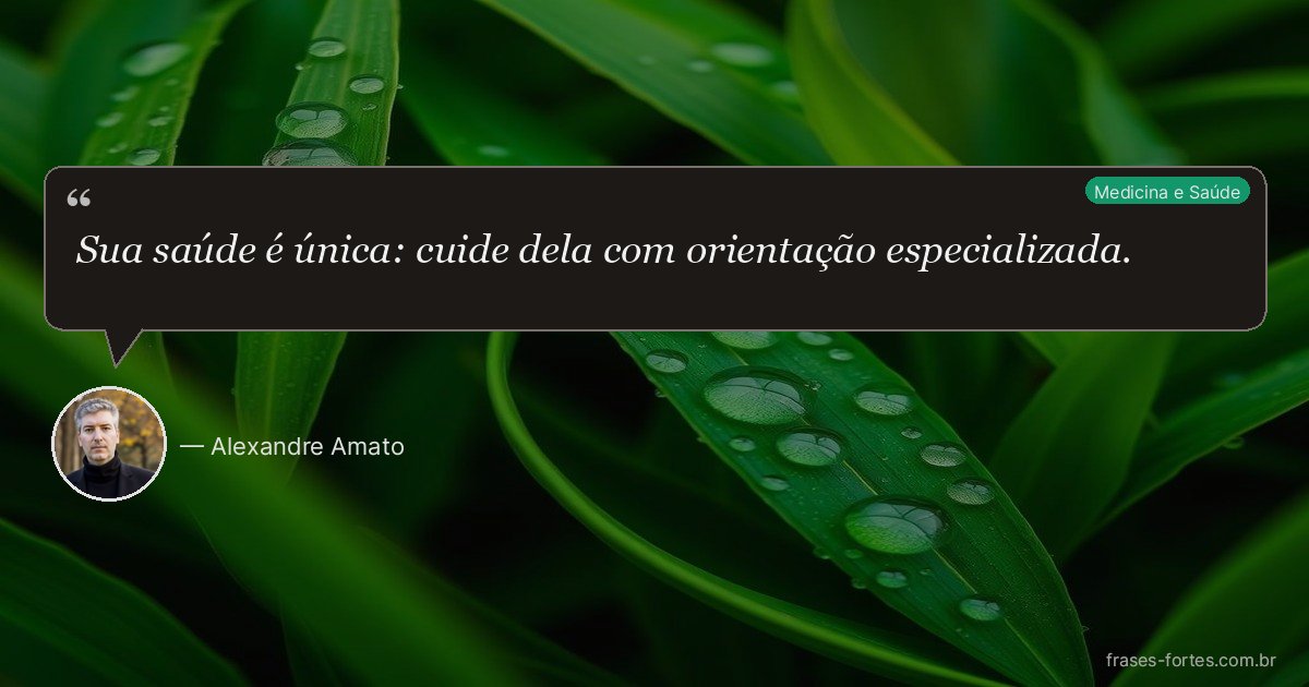 Frase de Alexandre Amato