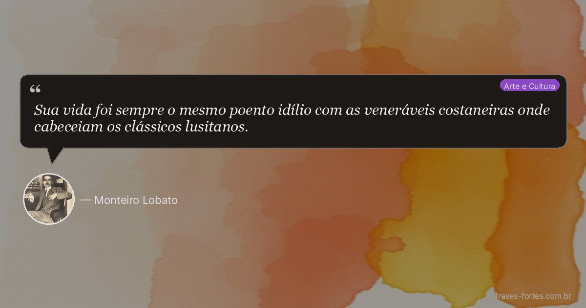 Frase de Monteiro Lobato