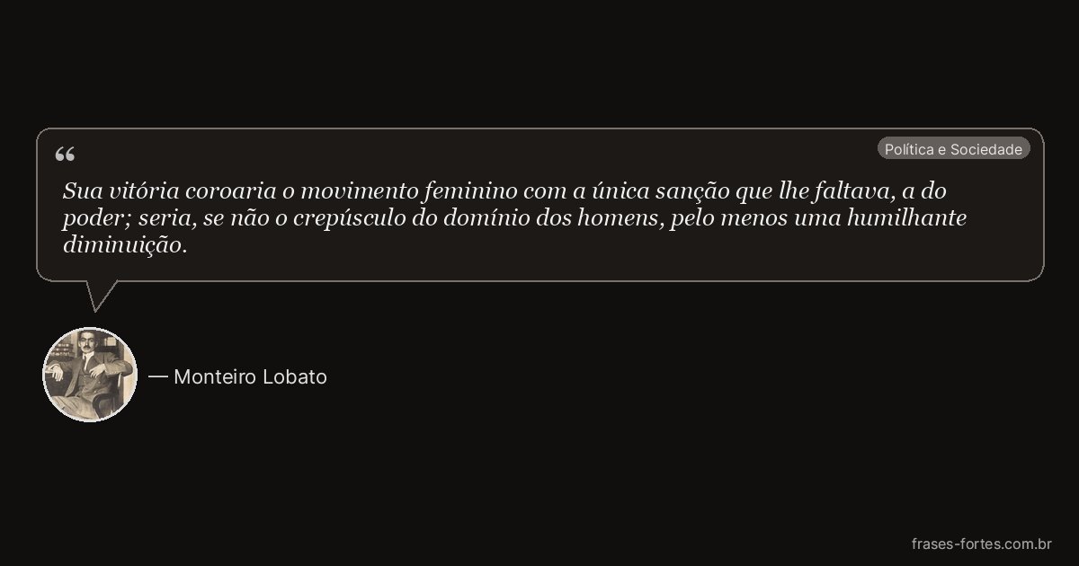 Frase de Monteiro Lobato