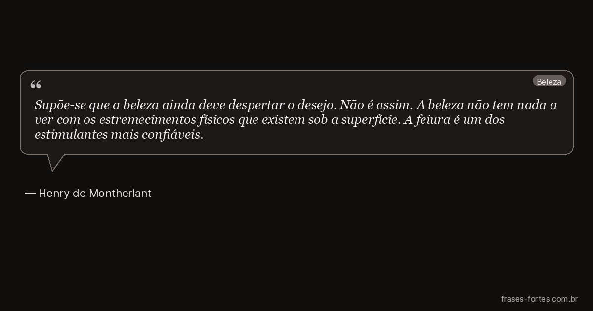 Frase de Henry de Montherlant