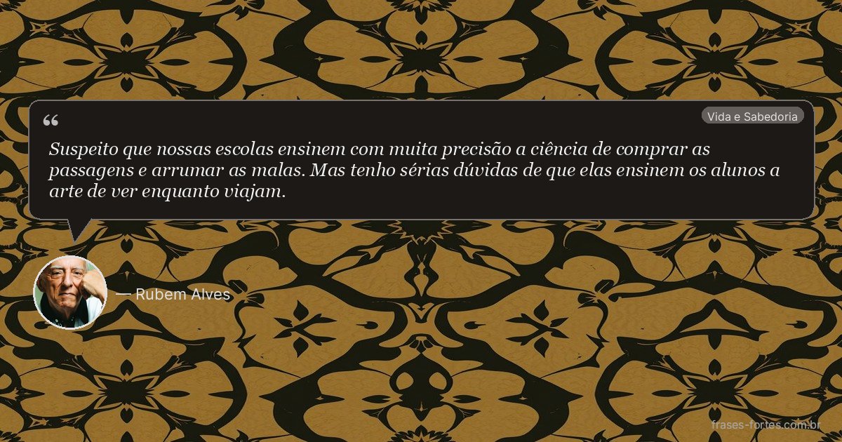 Frase de Rubem Alves