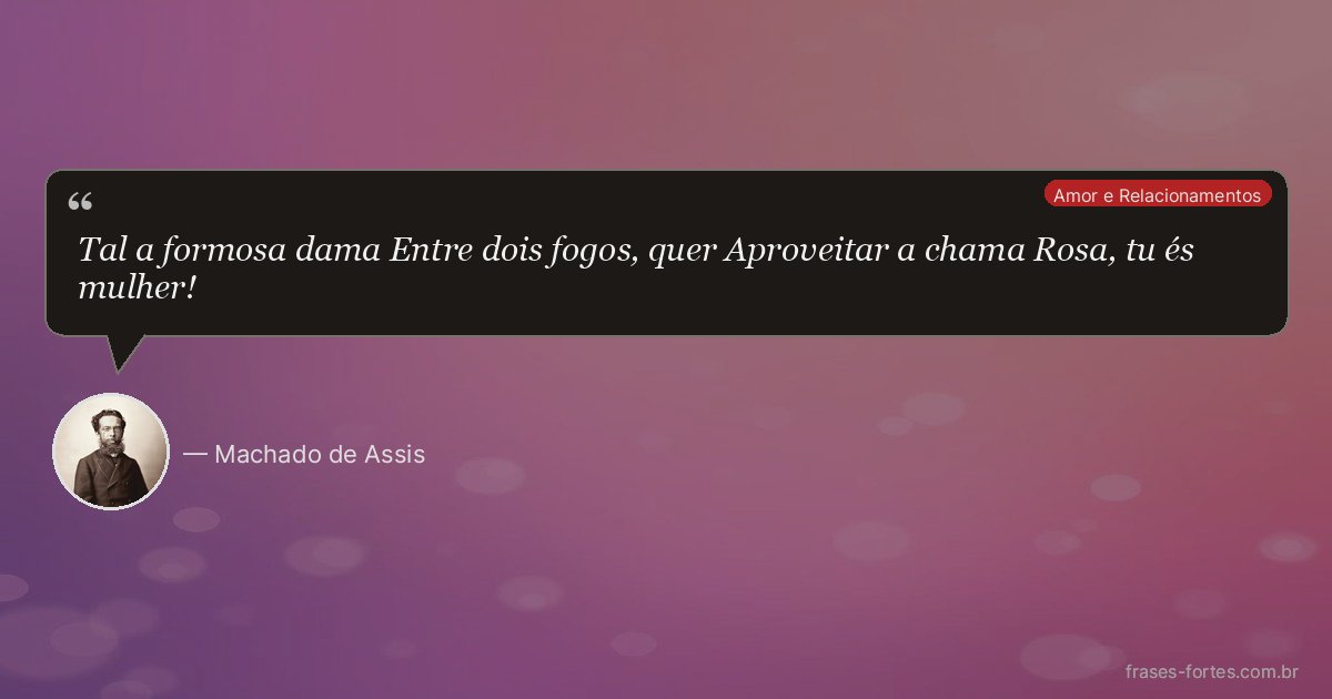 Frase de Machado de Assis