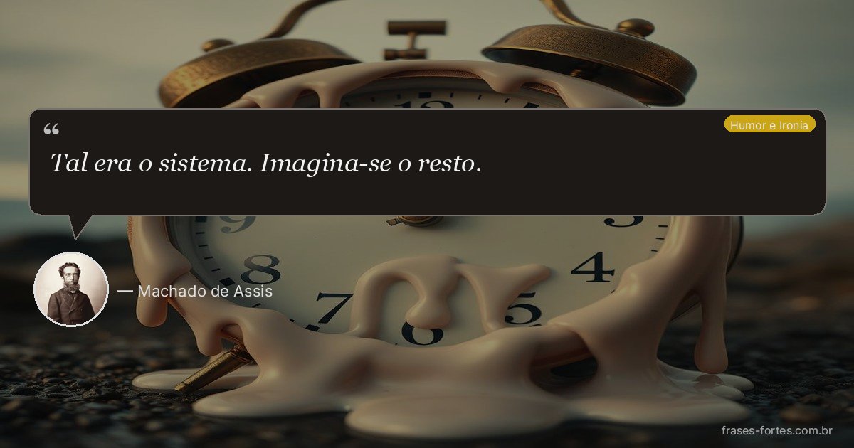 Frase de Machado de Assis