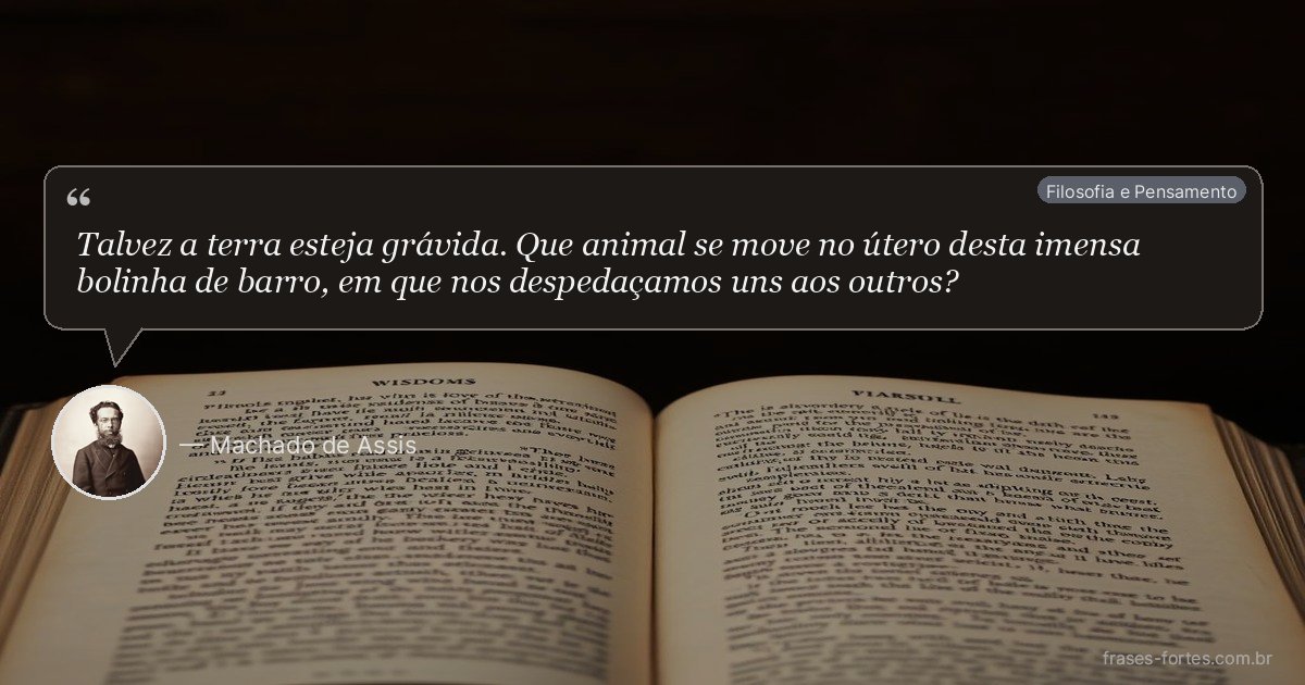 Frase de Machado de Assis