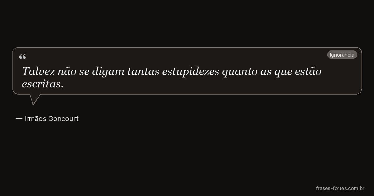 Frase de Irmãos Goncourt