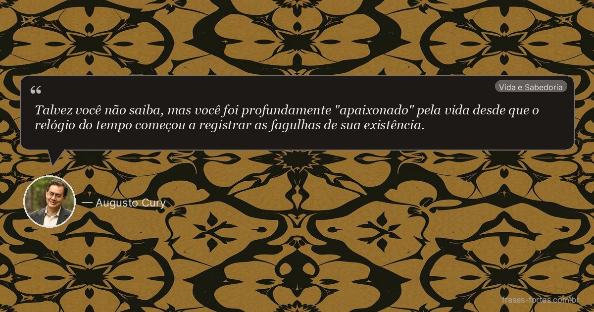 Frase de Augusto Cury