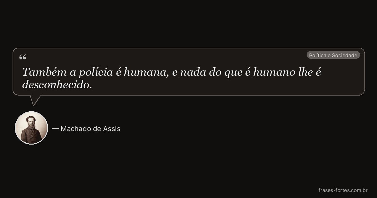 Frase de Machado de Assis