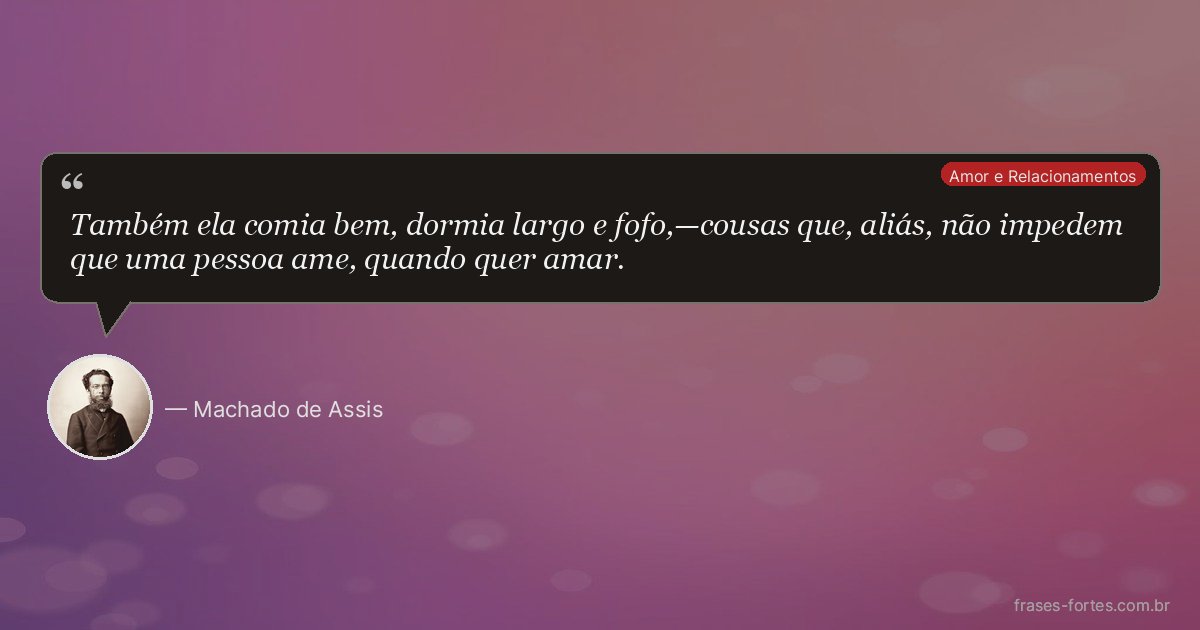 Frase de Machado de Assis