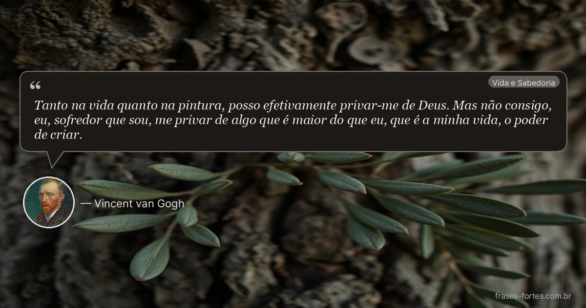 Frase de Vincent van Gogh