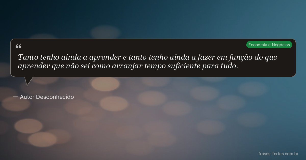 Frase de Autor Desconhecido