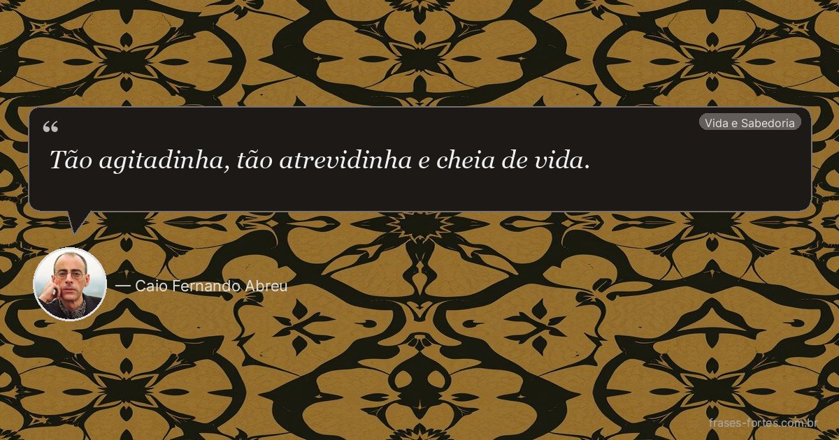 Frase de Caio Fernando Abreu