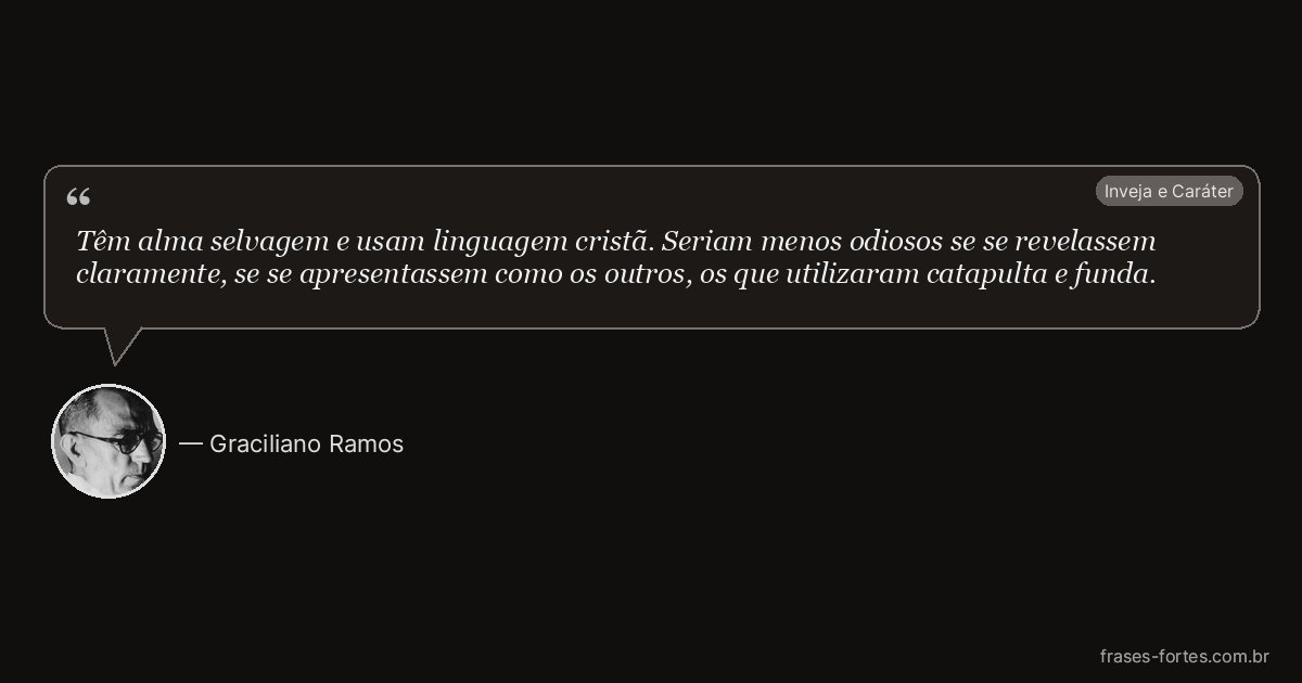 Frase de Graciliano Ramos