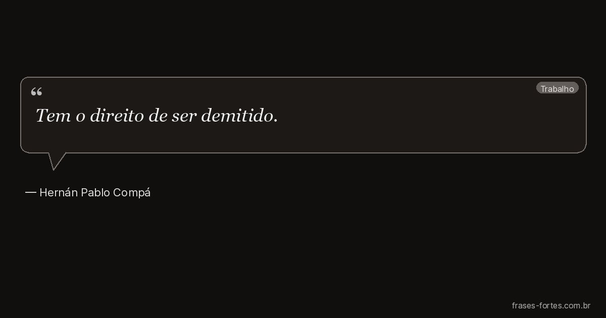 Frase de Hernán Pablo Compá