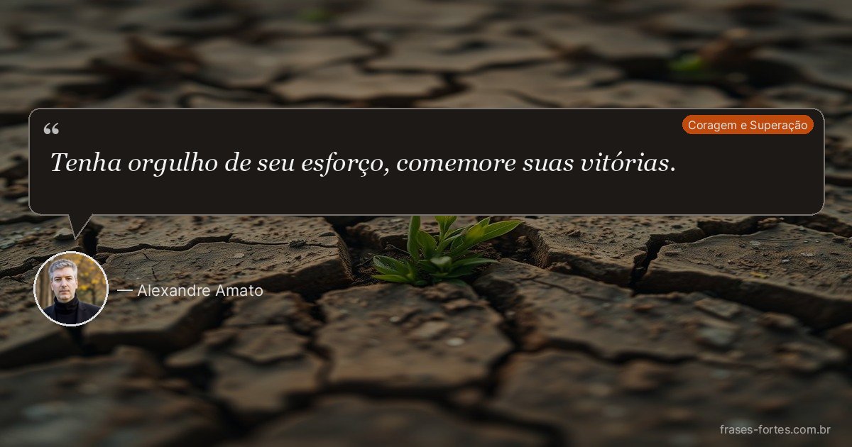 Frase de Alexandre Amato