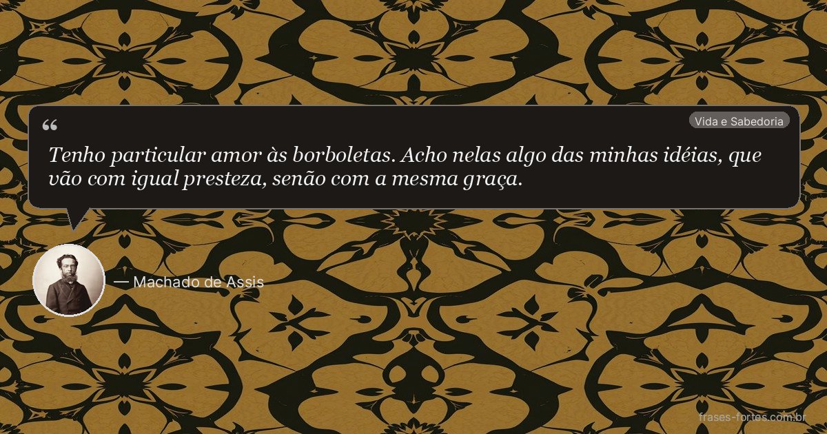 Frase de Machado de Assis