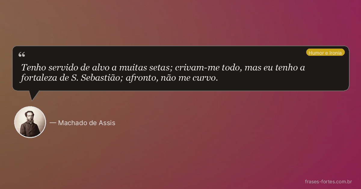Frase de Machado de Assis