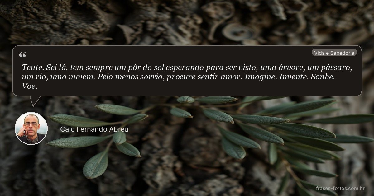 Frase de Caio Fernando Abreu