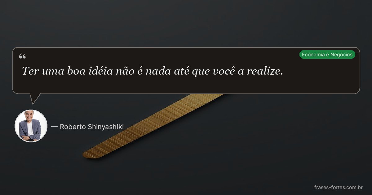 Frase de Roberto Shinyashiki