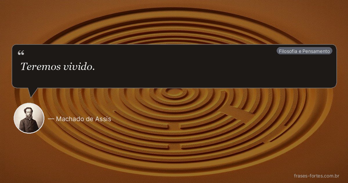 Frase de Machado de Assis
