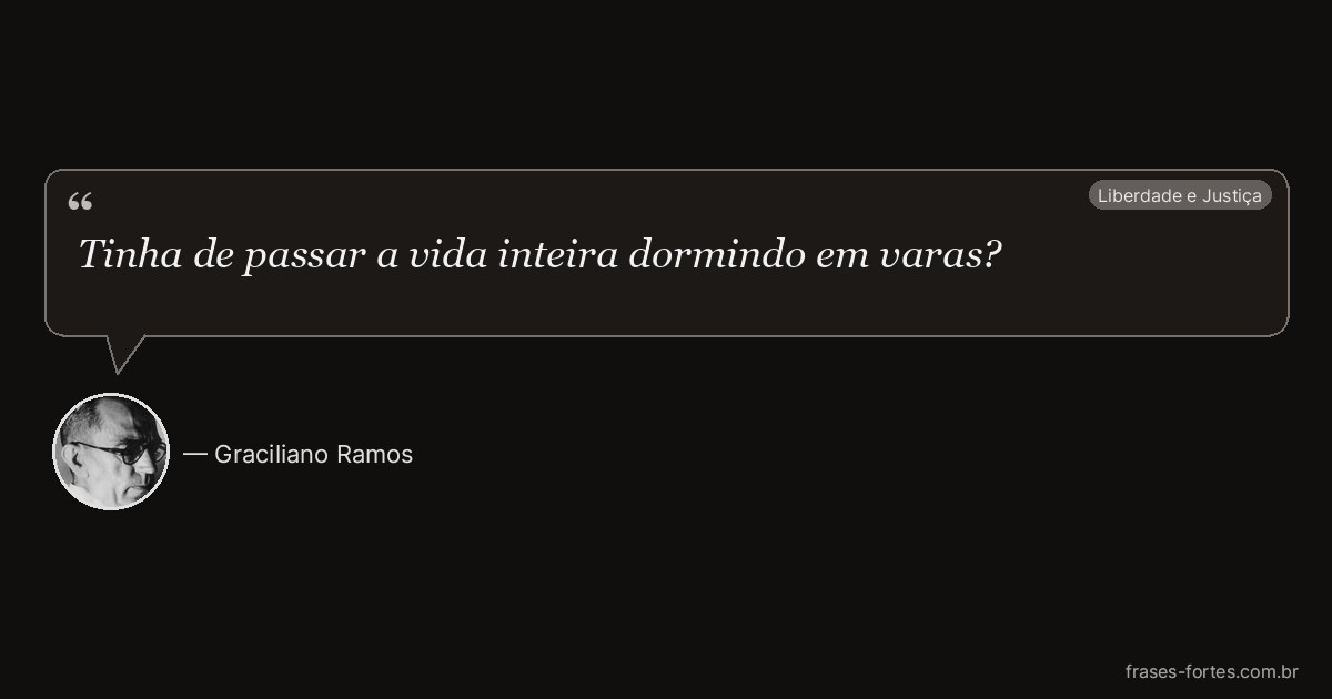 Frase de Graciliano Ramos