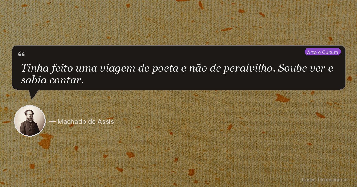 Frase de Machado de Assis