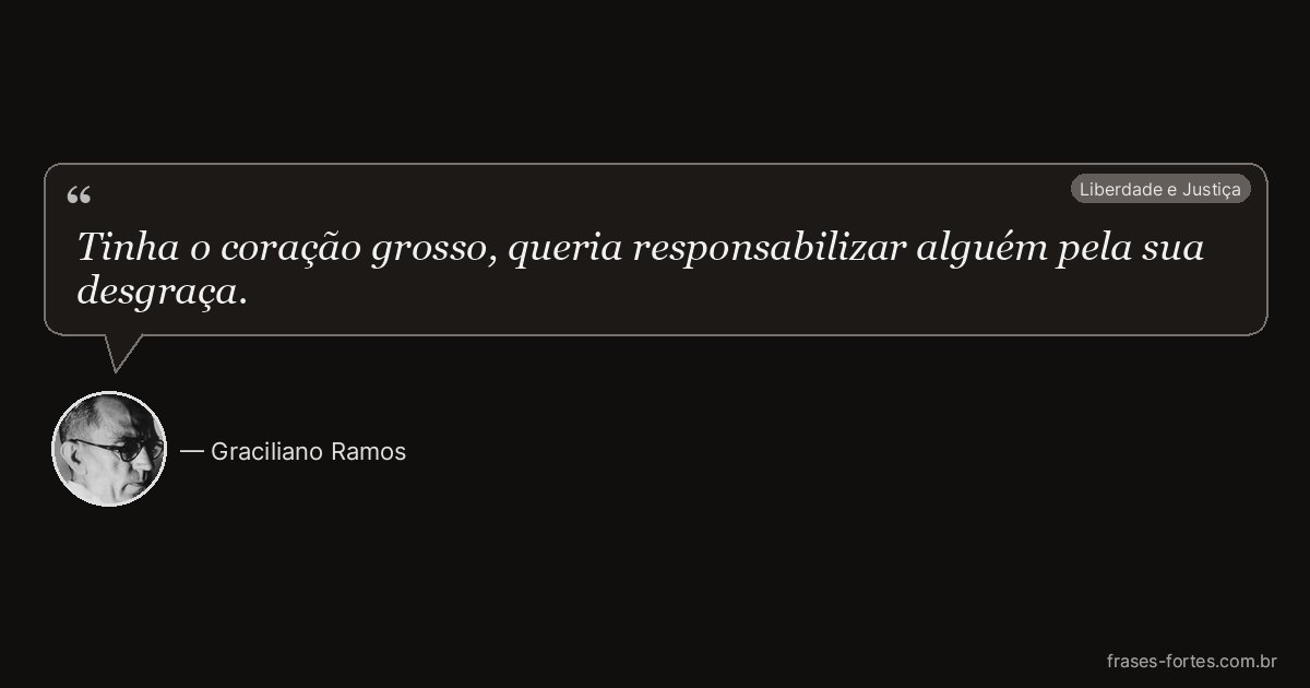 Frase de Graciliano Ramos