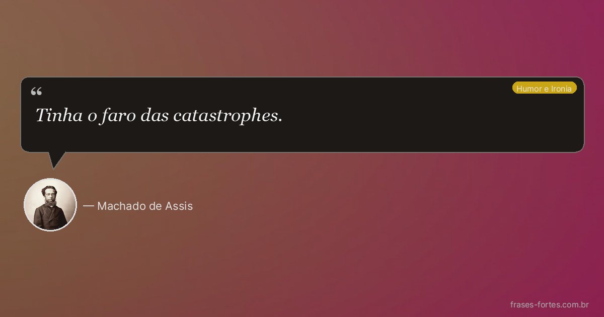 Frase de Machado de Assis