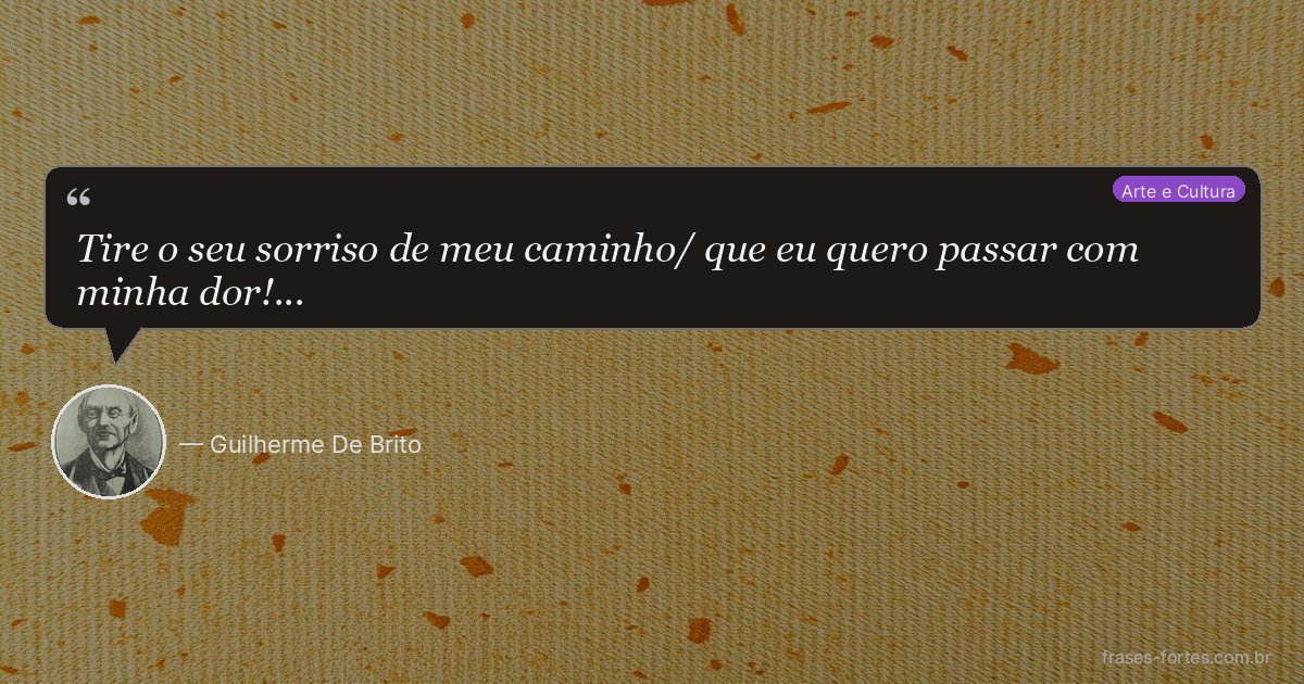 Frase de Guilherme De Brito