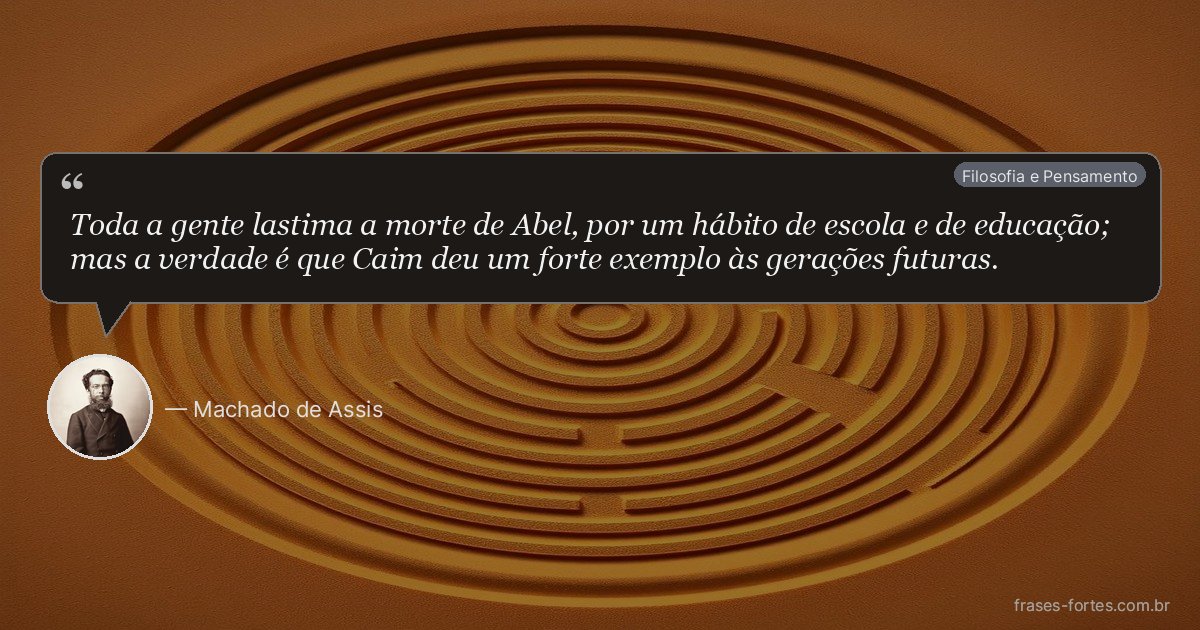 Frase de Machado de Assis