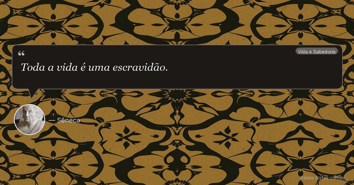 Frase de Sêneca