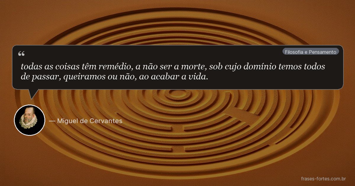 Frase de Miguel de Cervantes
