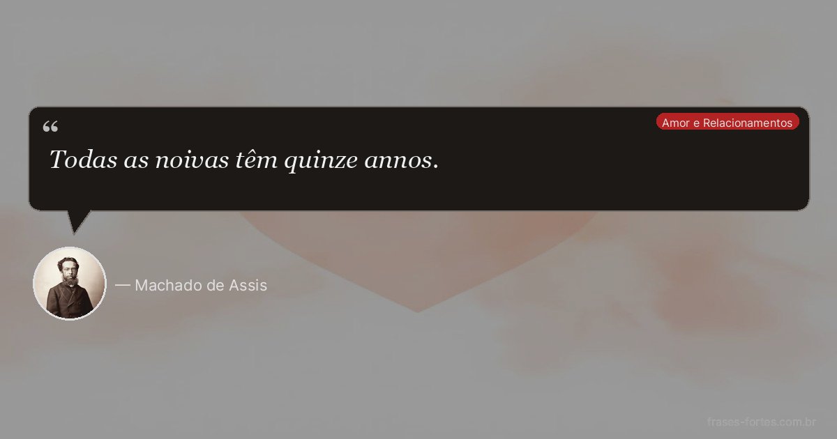 Frase de Machado de Assis