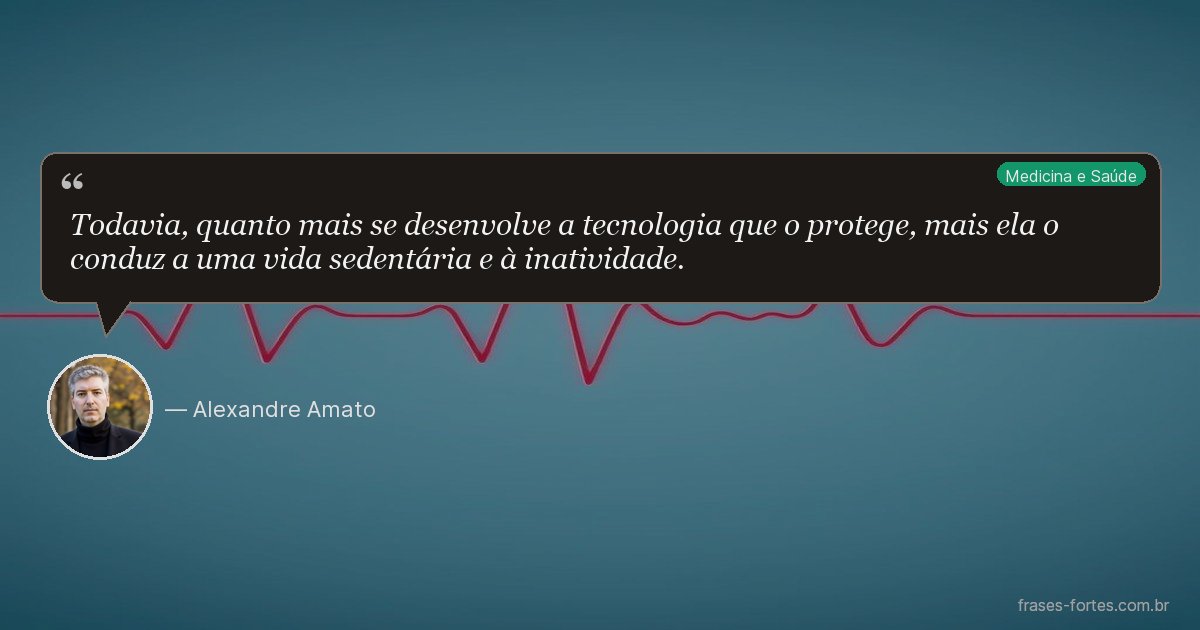 Frase de Alexandre Amato