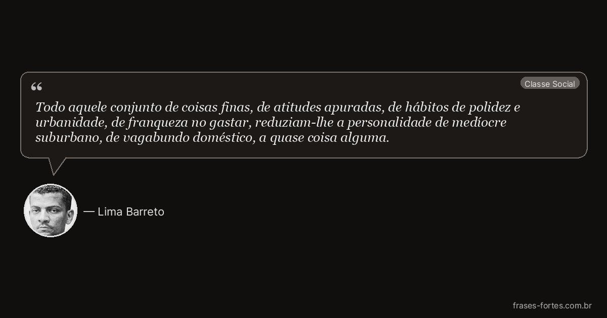 Frase de Lima Barreto