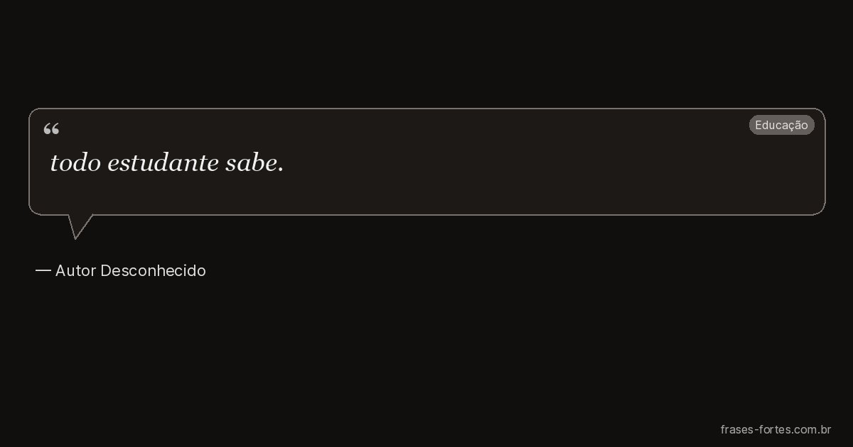 Frase de Autor Desconhecido