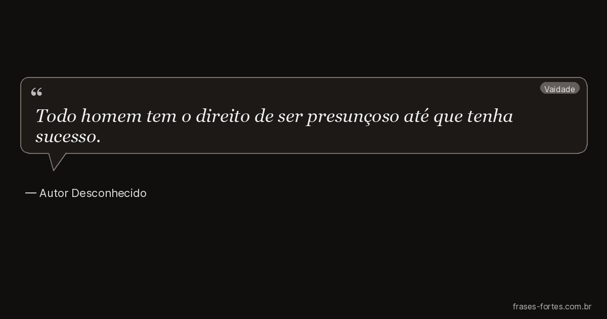 Frase de Autor Desconhecido