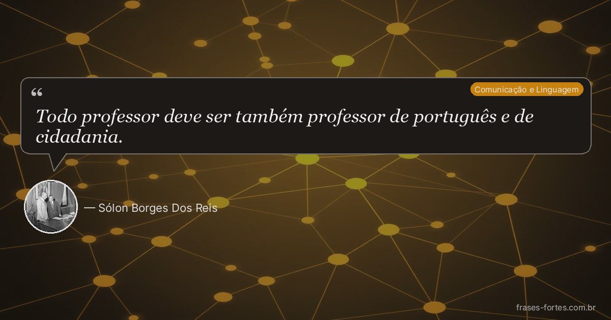 Frase de Sólon Borges Dos Reis