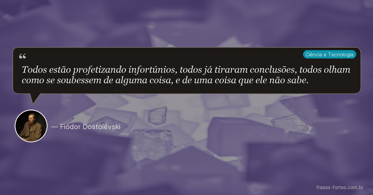 Frase de Fiódor Dostoiévski