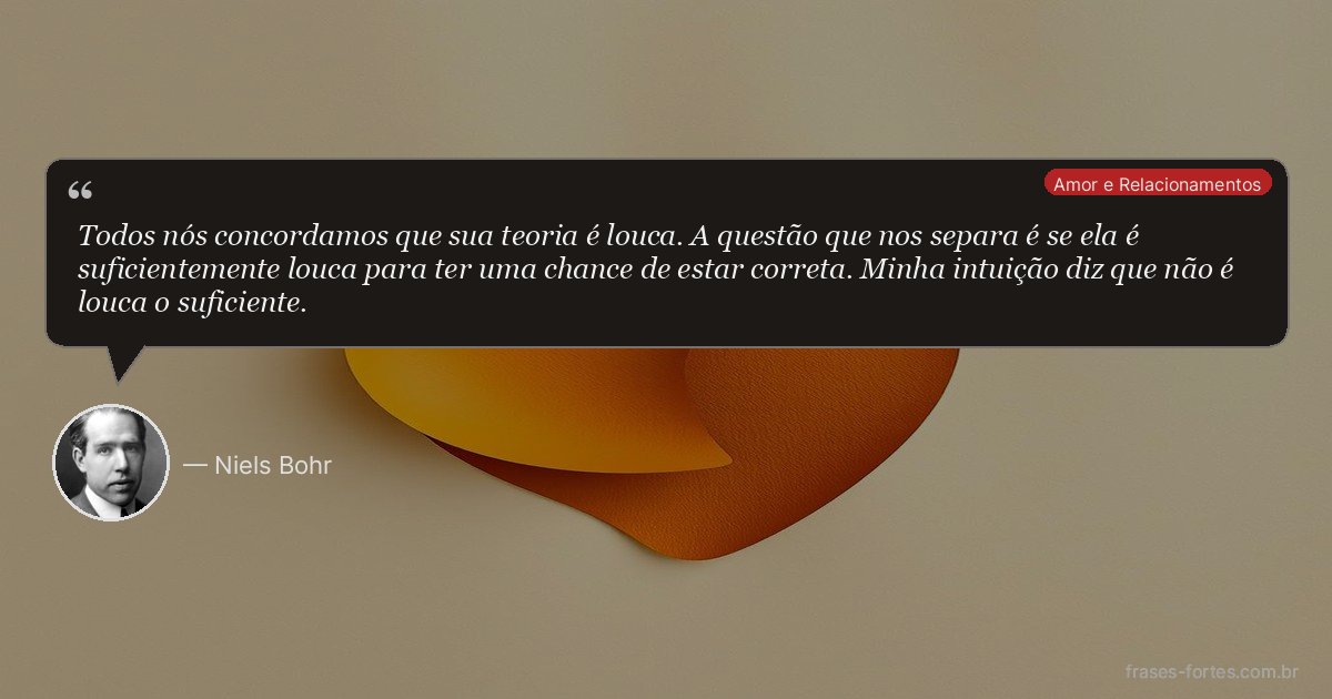 Frase de Niels Bohr