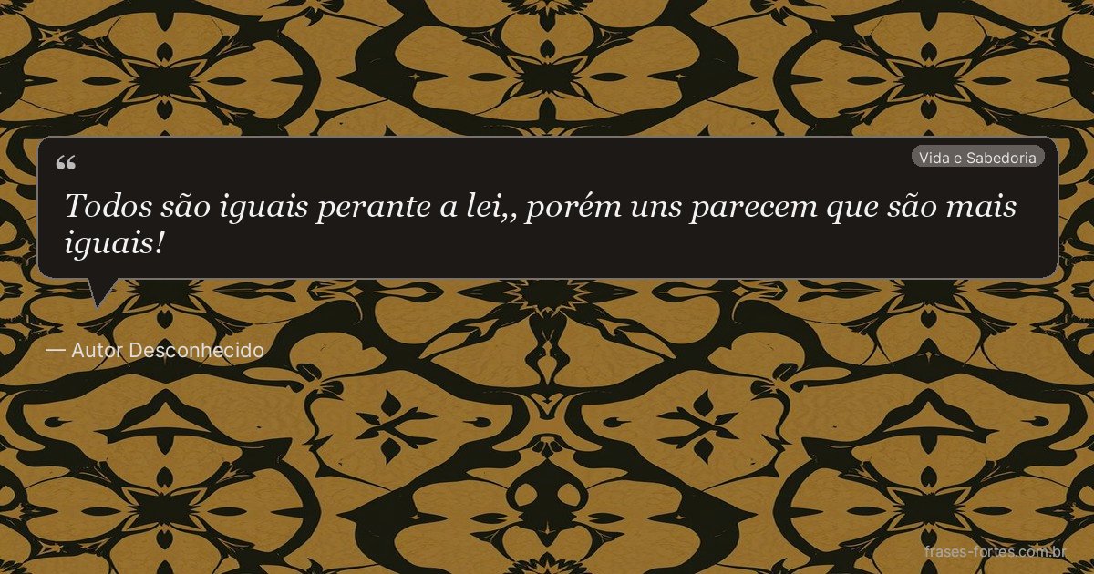 Frase de Autor Desconhecido