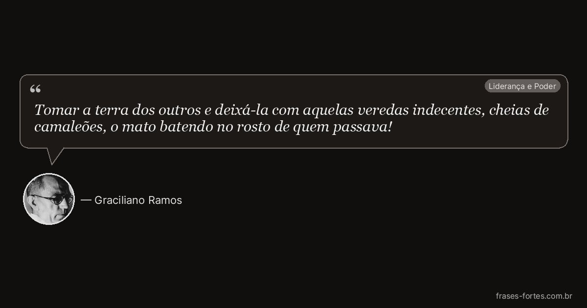Frase de Graciliano Ramos