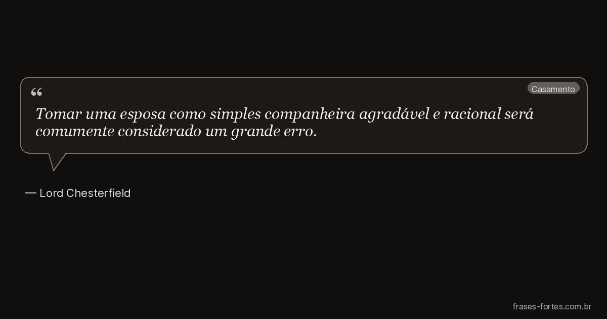 Frase de Lord Chesterfield