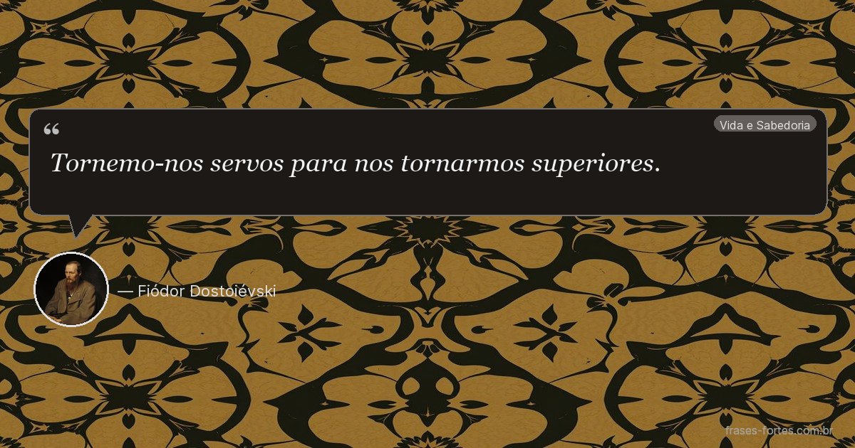 Frase de Fiódor Dostoiévski